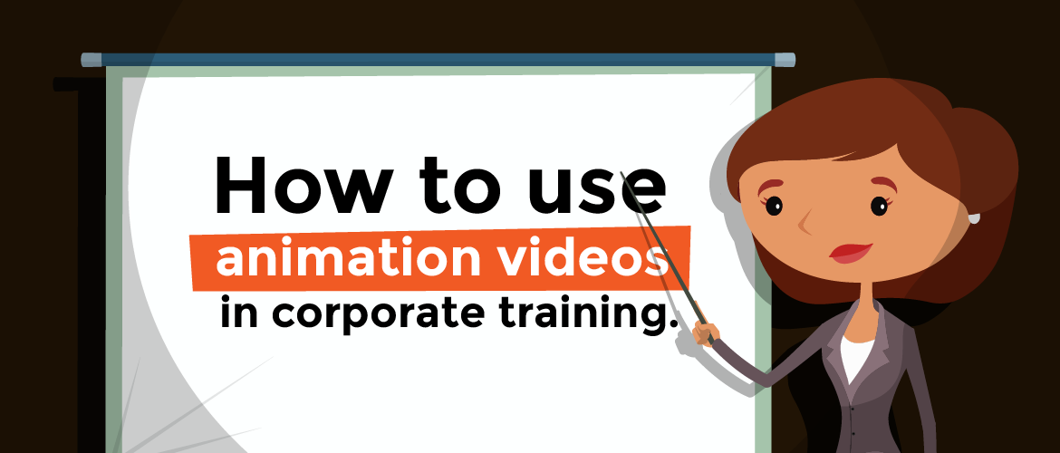How to use animation videos in corporate training? - Video Making and  Marketing Blog