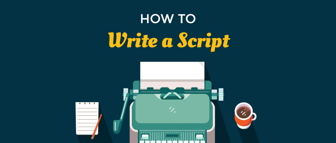 How to write a script