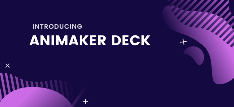 Animaker Deck