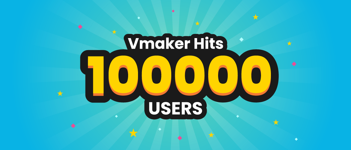 Vmaker 100000 Users