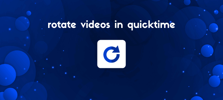 How to Rotate a Video in QuickTime (With Pictures)