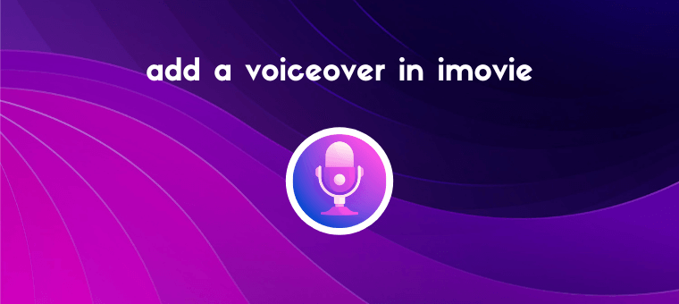 how to add a voiceover in imovie