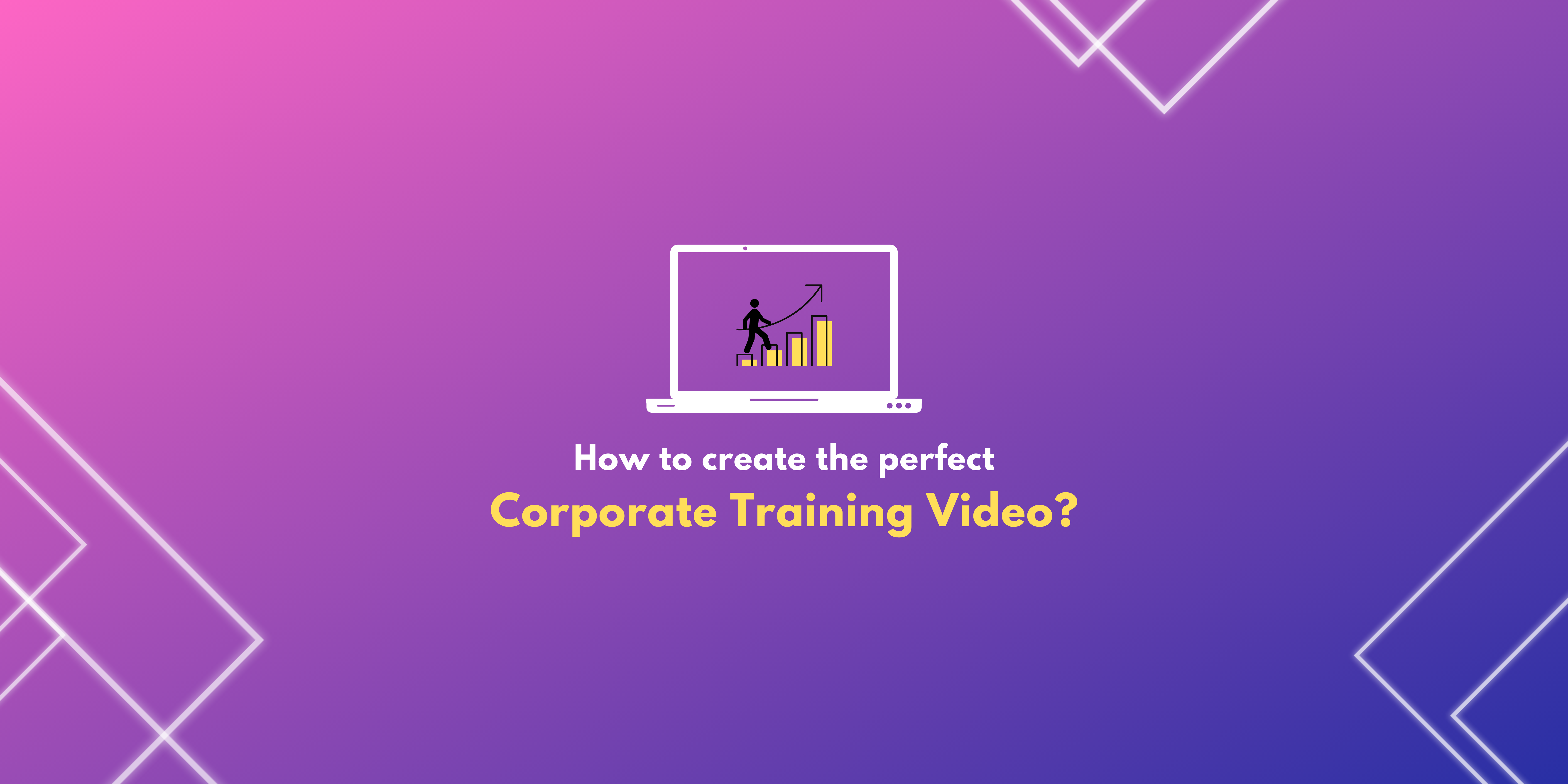 Strategies to create the best Corporate Training Videos (7)