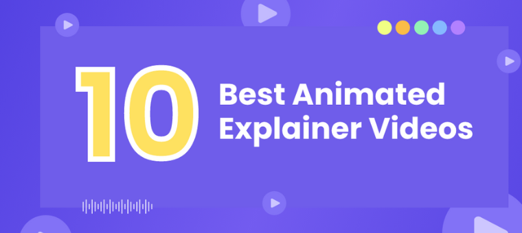 10 Best Animated Explainer Videos - Animaker