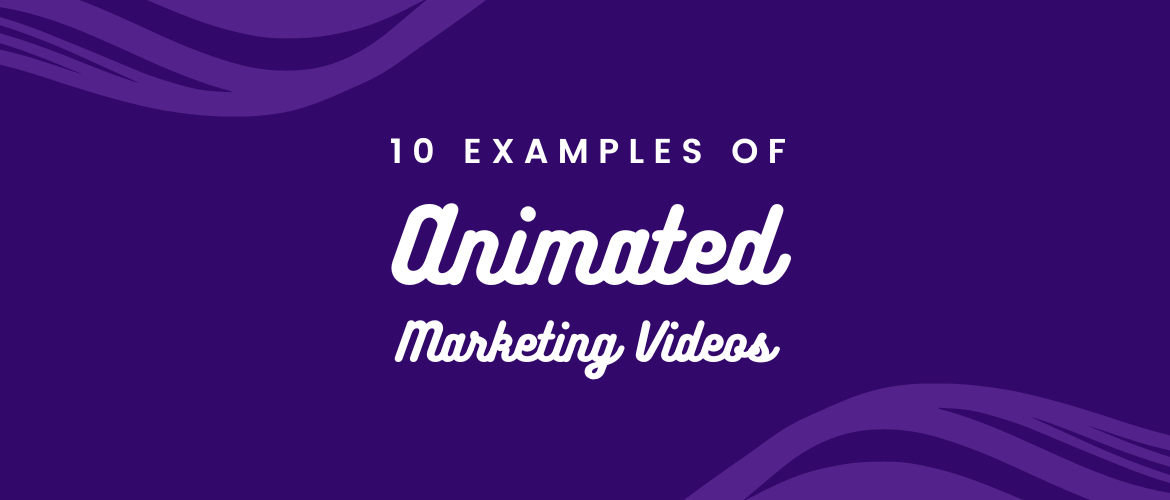 10 Stunning Examples of Animated Marketing videos - Animaker