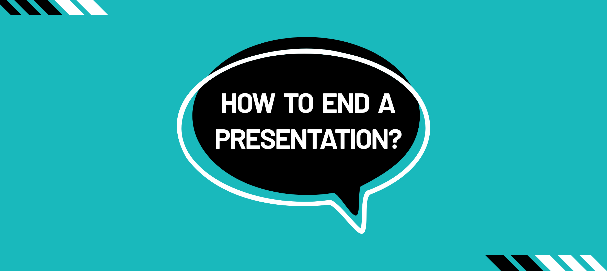 how to end a good presentation