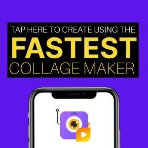 Make Collage Using Fastest Collage Maker