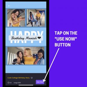 Tap on the Use Now button to edit the collage template