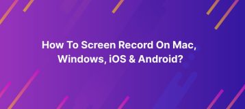 How To Screen Record On Mac, Windows