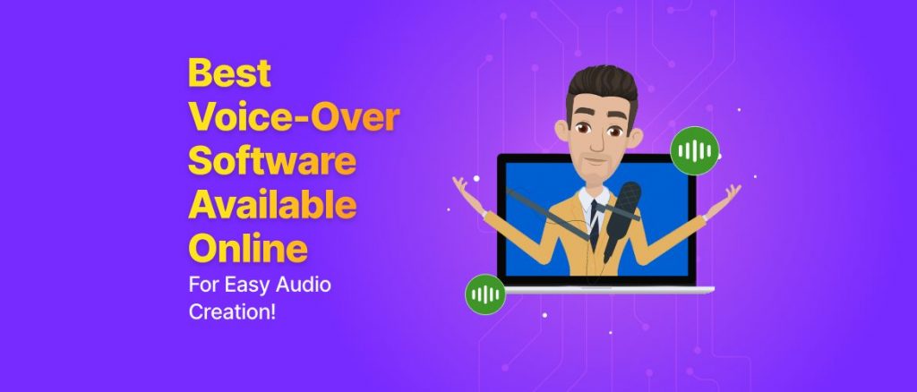 Top Voice Over Software with Pros, Cons, Features & UI Glimpse
