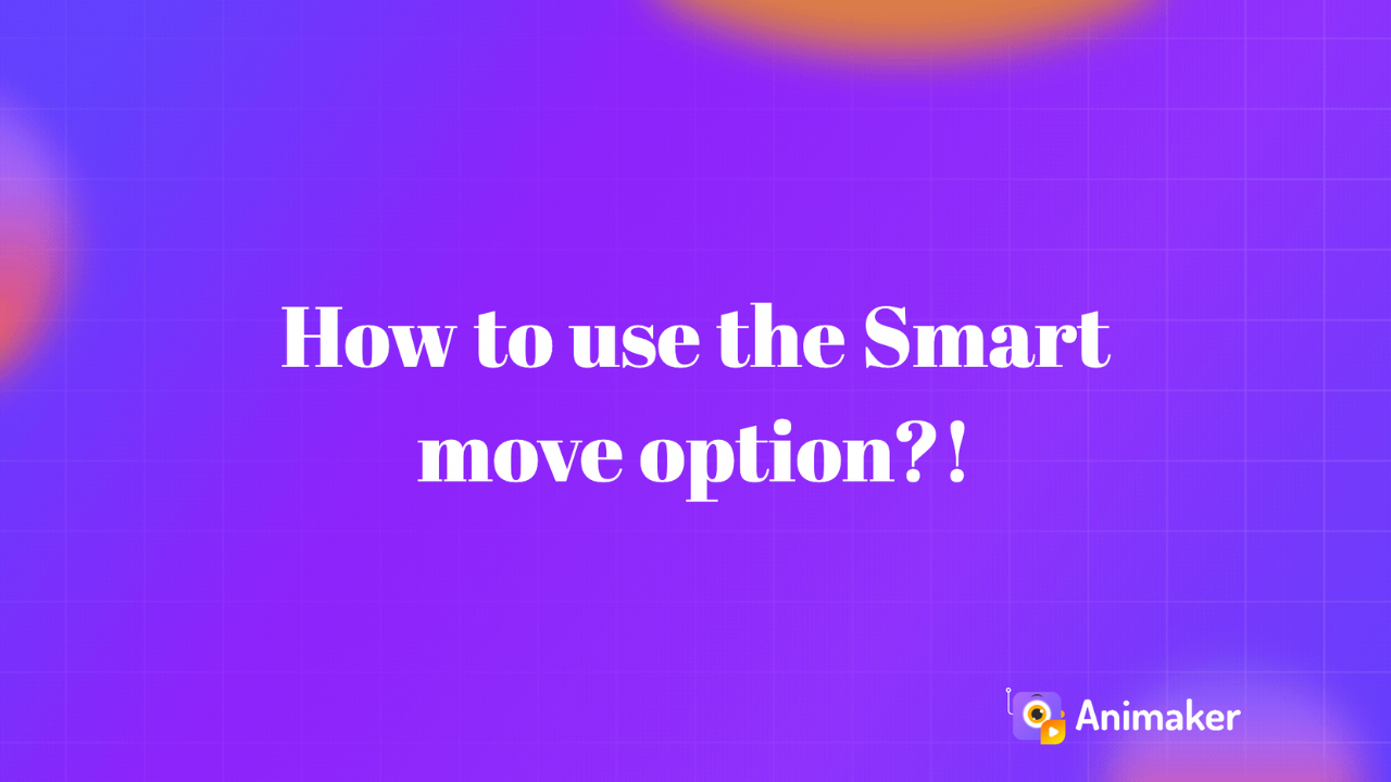 How to use the smart move option?