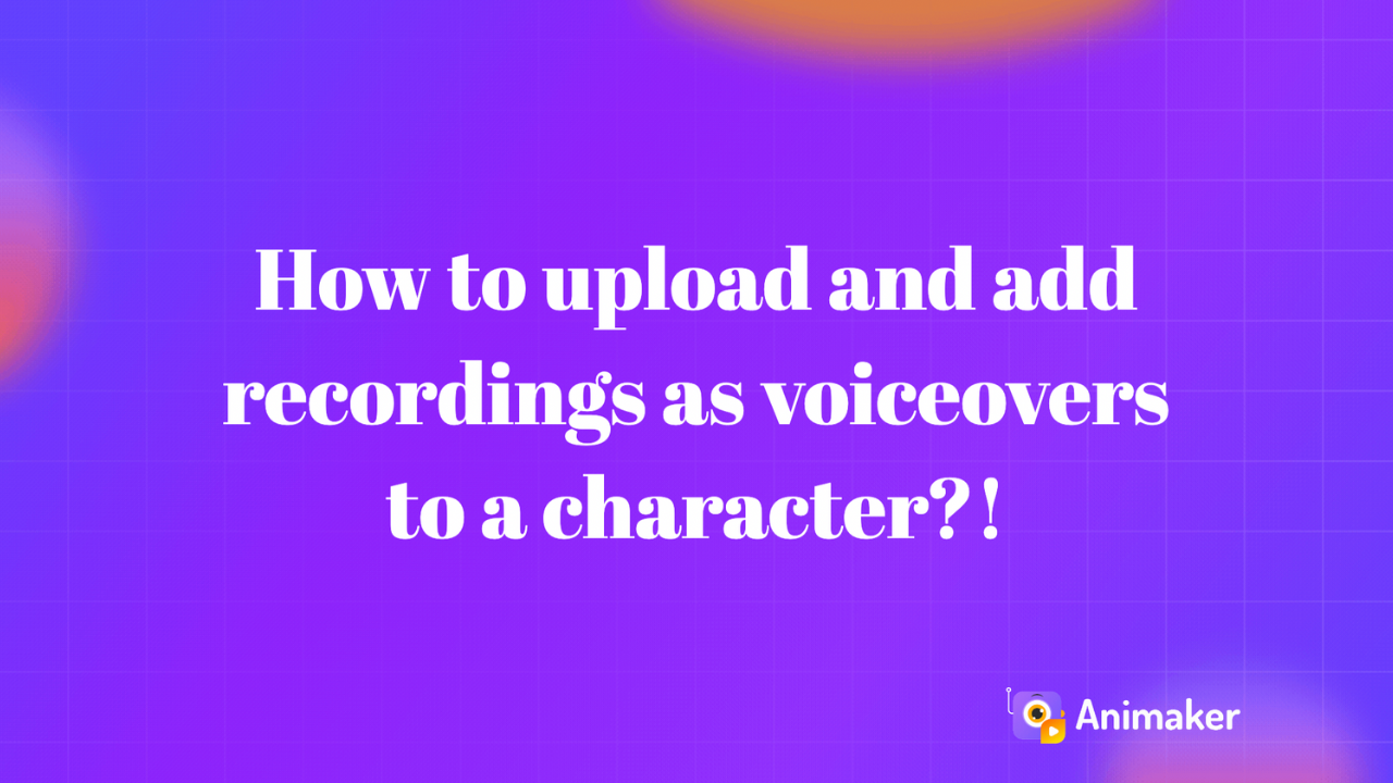How to upload and add recordings as voiceovers to a character?!