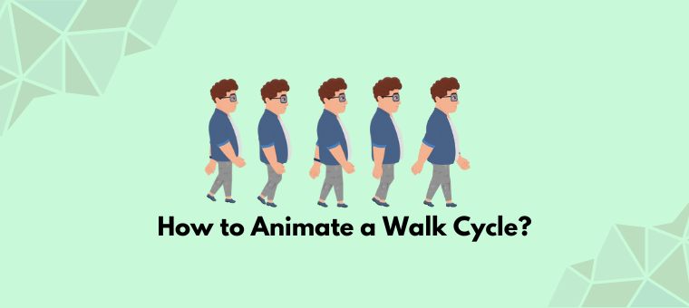 How to Animate a Walk Cycle