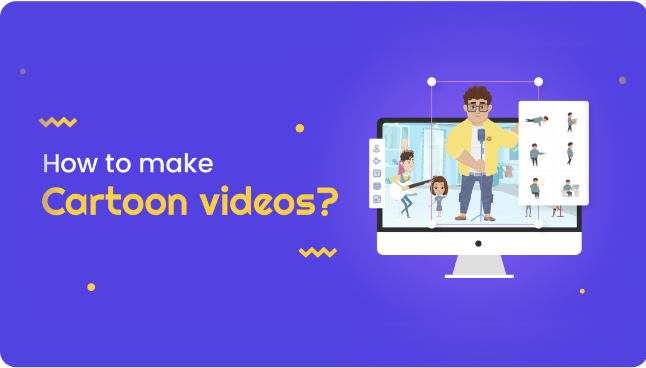 How to make Cartoon videos