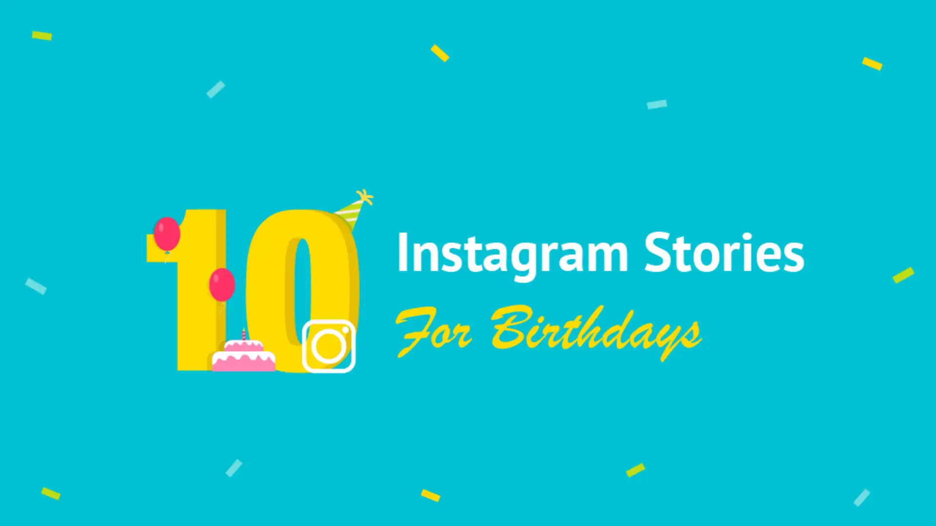 10 Super Creative Instagram Birthday Story Ideas Animaker