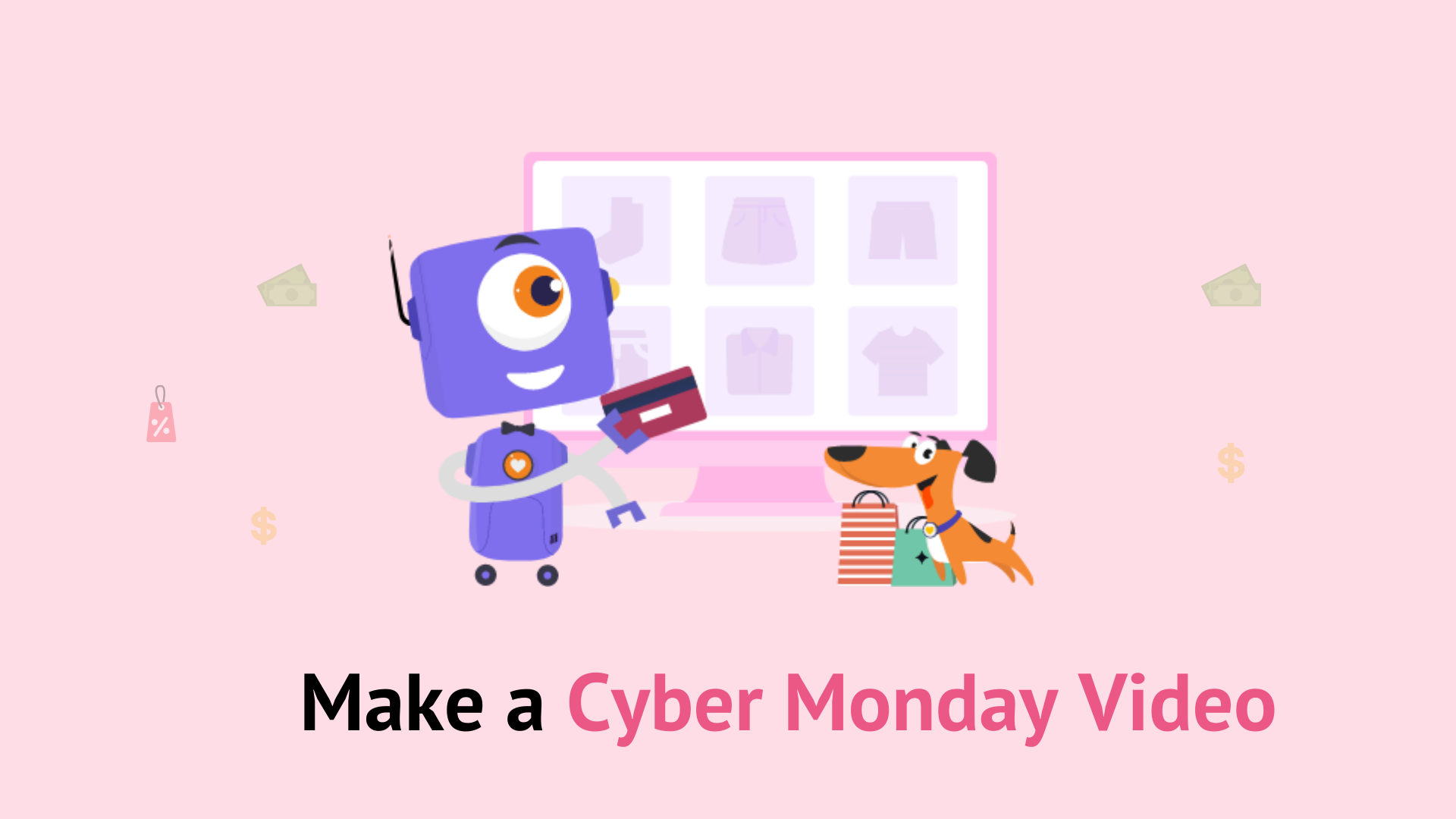 Create cyber monday video