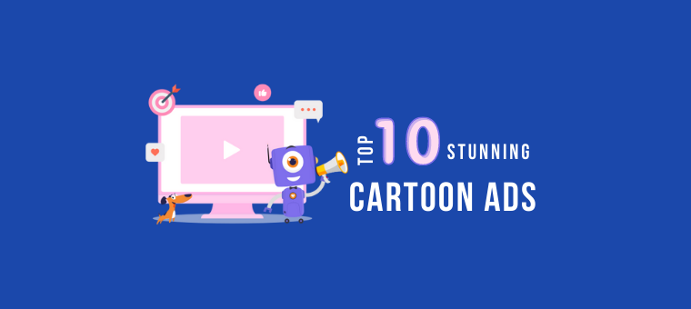 Top 10 Stunning Cartoon Ads Templates