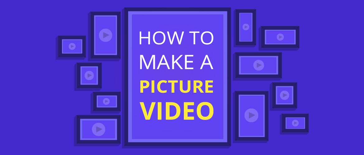 How to make a video with pictures