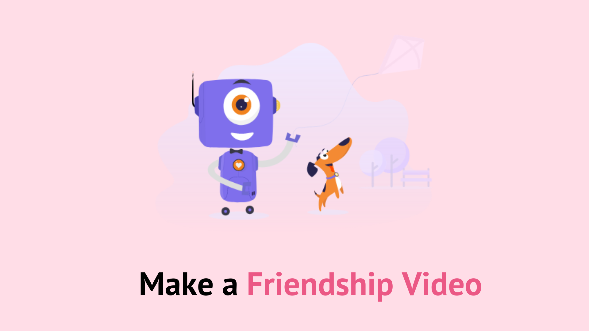 Friendship video maker