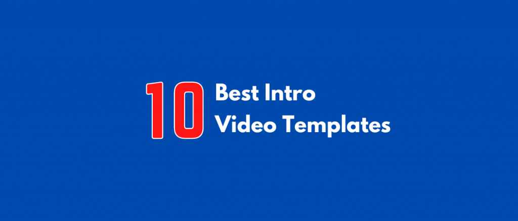 10 Best Intro video templates