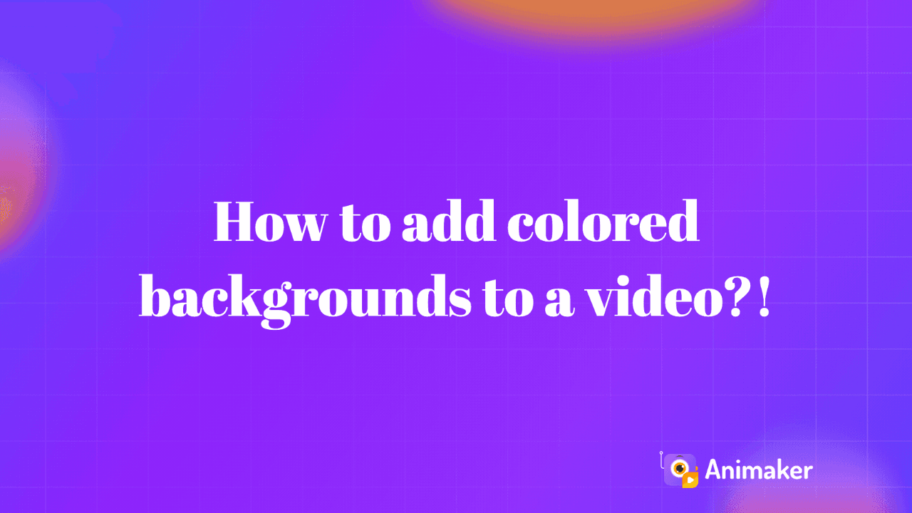 how-to-add-colored-backgrounds-to-a-video?!-thumbnail-img