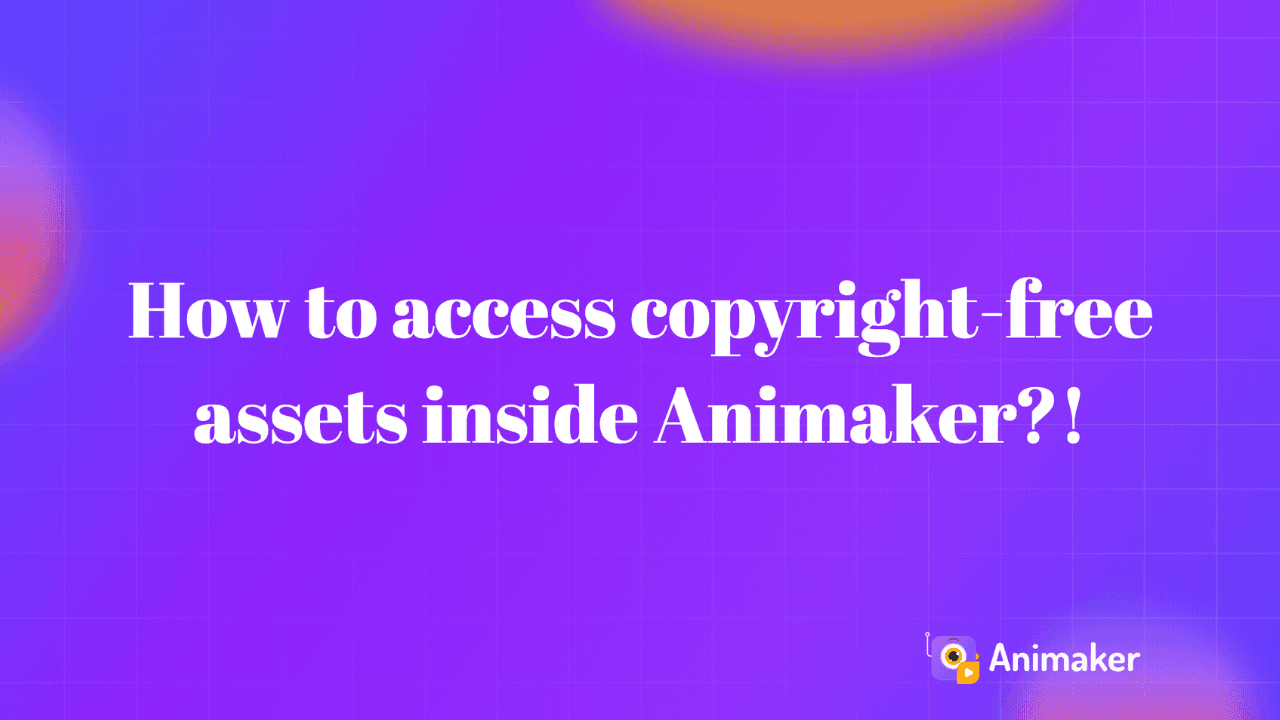 how-to-access-copyright-free-assets-inside-animaker?!-thumbnail-img