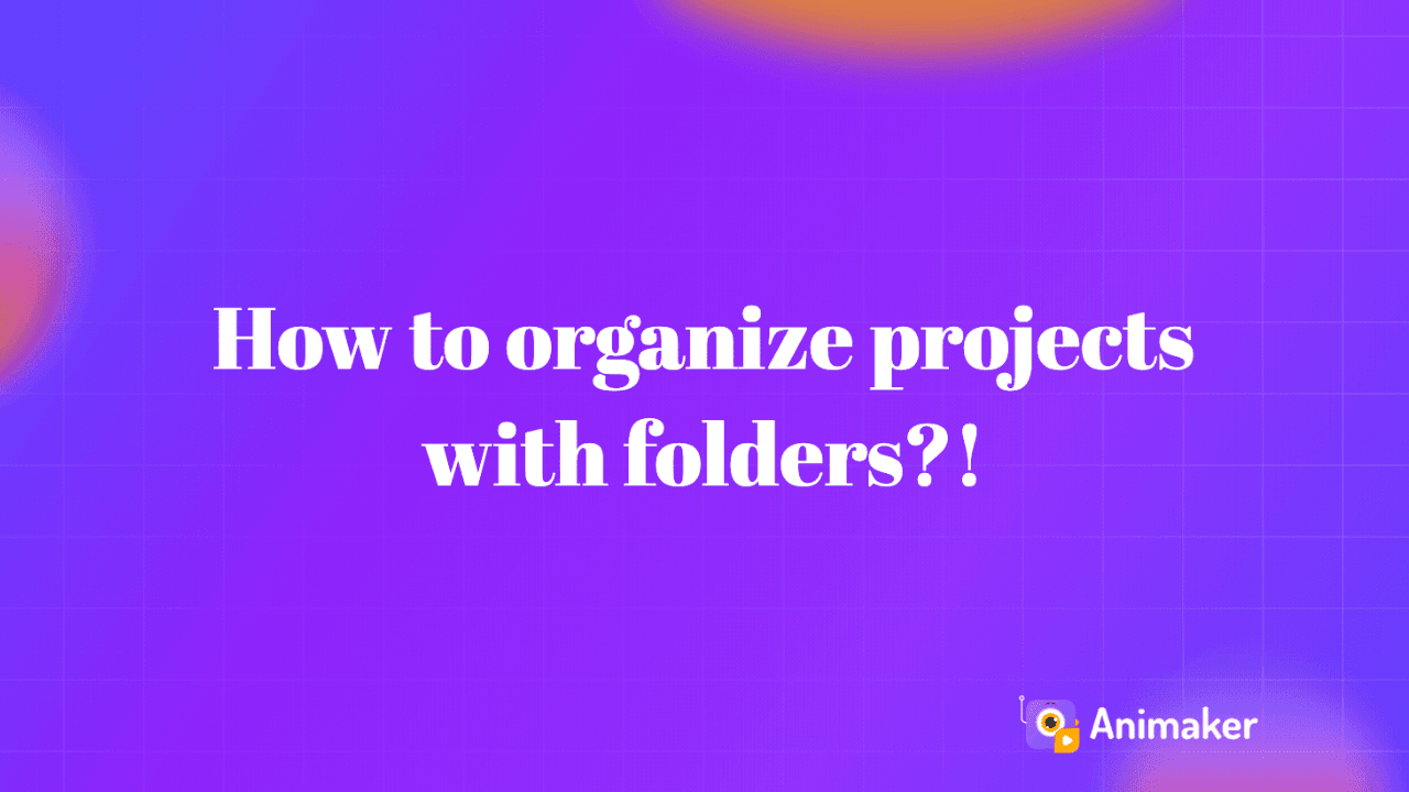 how-to-organize-projects-with-folders?!-thumbnail-img