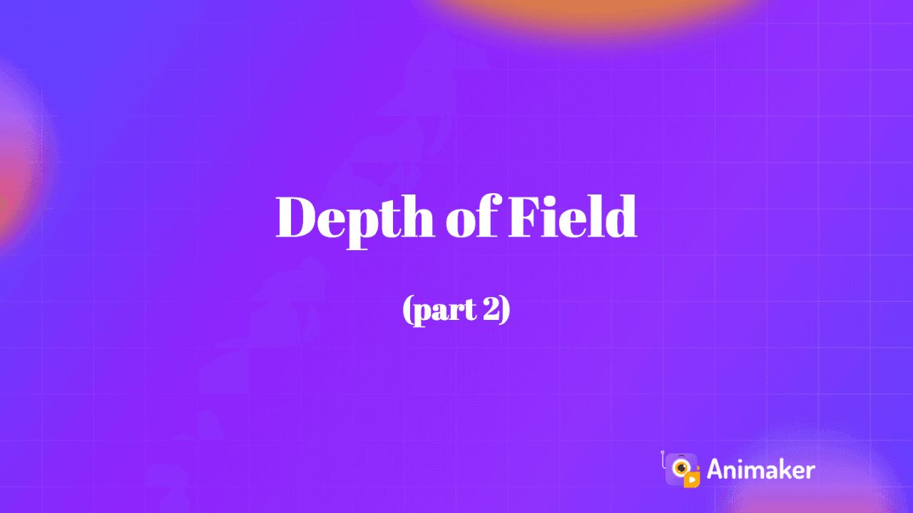 depth-of-field-(part-2)-thumbnail-img